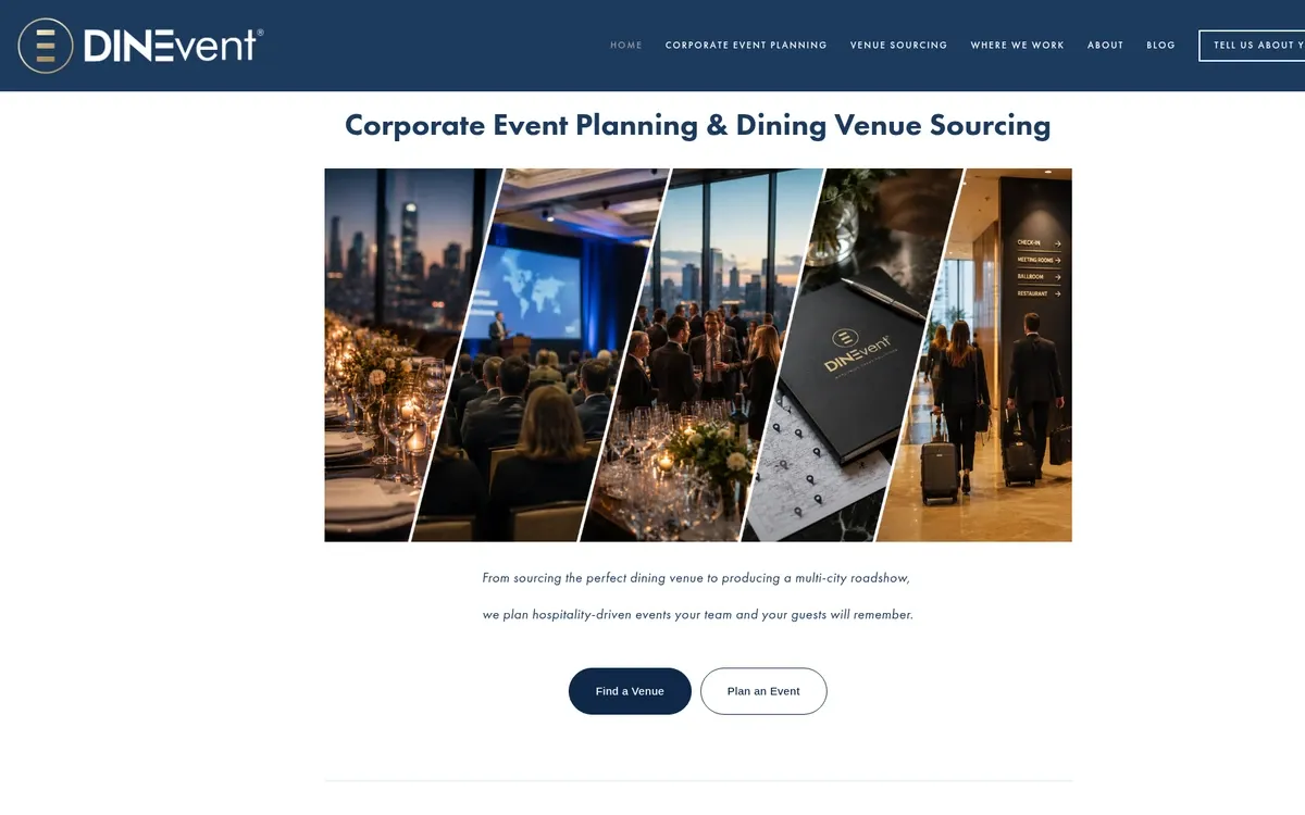 The DINEvent homepage shows the headline "Corporate Event Planning & Dining Venue Sourcing" above a five-panel collage of a candlelit dinner, a keynote stage, a skyline reception, a branded notebook and travelers in a hotel corridor. Below it, "Find a Venue" and "Plan an Event" buttons sit under a short line about dining venues and roadshows.