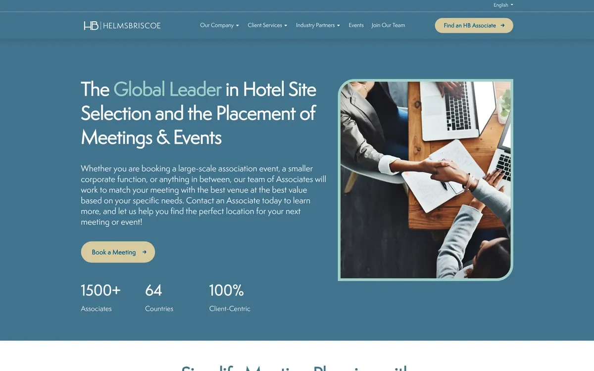 The HelmsBriscoe homepage shows the headline "The Global Leader in Hotel Site Selection and the Placement of Meetings & Events" on a slate-blue background, with a "Book a Meeting" button and counters for 1500+ associates, 64 countries and 100% client-centric service. A framed photo on the right shows hands shaking across a wooden table with laptops and notes.