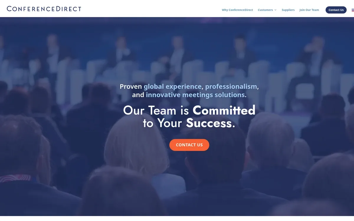 The ConferenceDirect homepage shows the headline "Our Team is Committed to Your Success." under the line "Proven global experience, professionalism, and innovative meetings solutions." An orange "Contact Us" button sits on a blue-tinted photo of a conference audience facing a panel on stage.